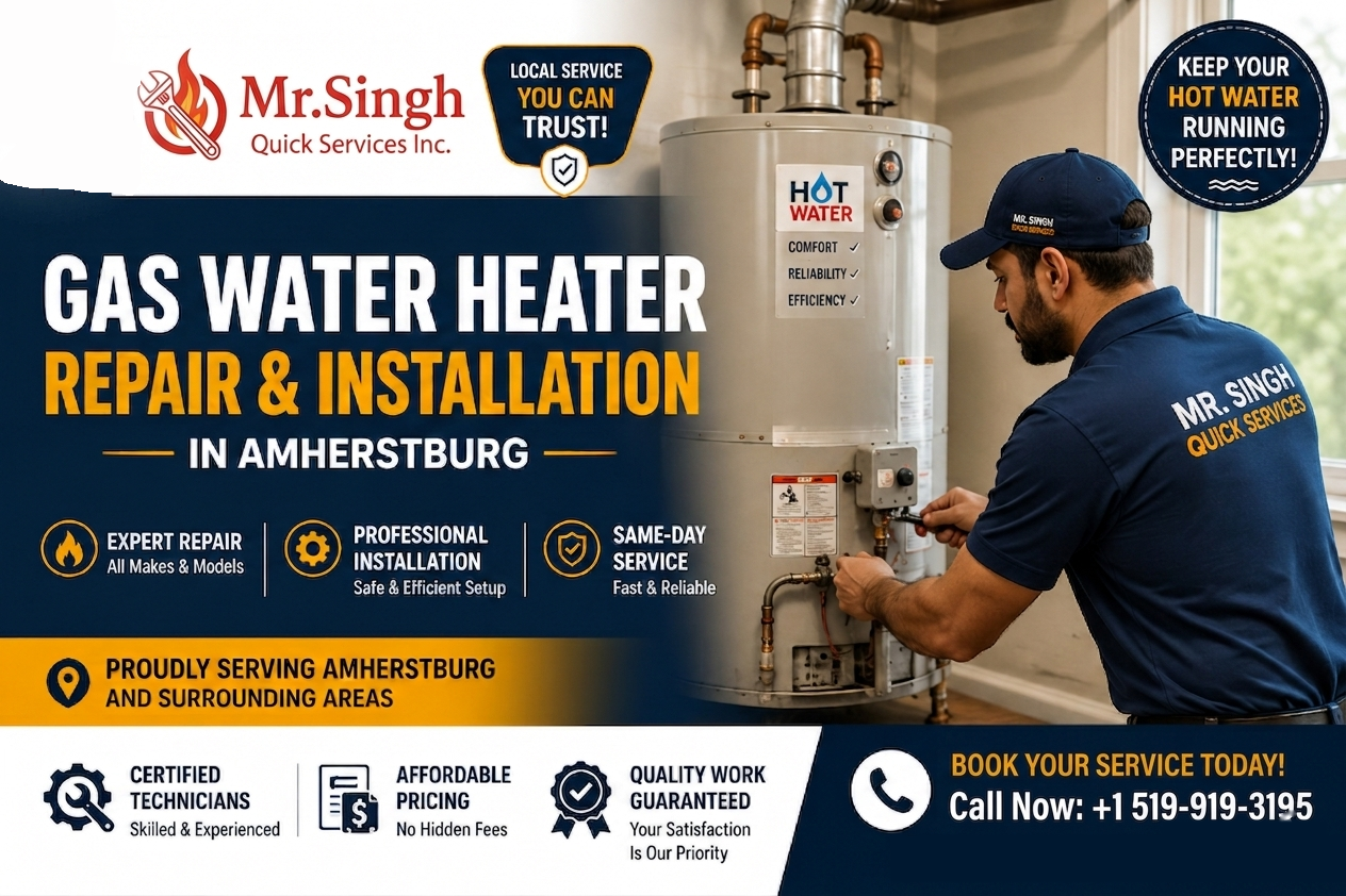 Gas Water Heater Repair & Installation in Amherstburg | Mr. Singh Quick Services
